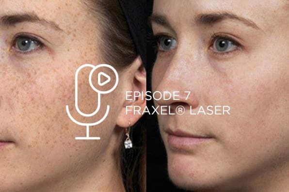 Podcast Fraxel Laser