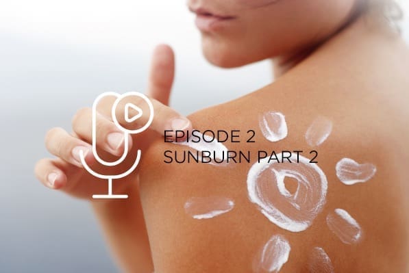 Podcast Sunburn